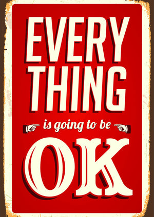 Everything Is Going To Be OK